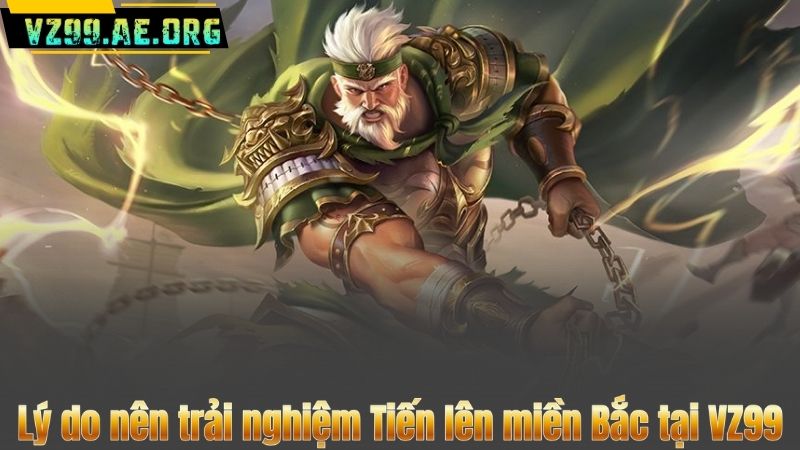 Tiến Lên Miền Bắc – Hành Trình Chinh Phục Đỉnh Cao Tại VZ99 8 Lý do nên trải nghiệm Tiến lên miền Bắc tại VZ99