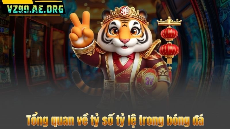 Tỷ Số Tỷ Lệ Trong Bóng Đá – Hướng Dẫn Chi Tiết Cho Người Mới 6 Tổng quan về tỷ số tỷ lệ trong bóng đá