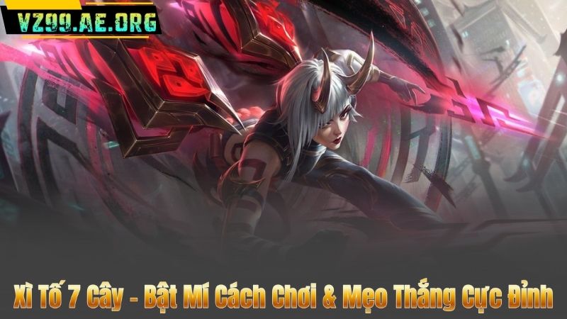 Xì Tố 7 Cây – Bật Mí Cách Chơi & Mẹo Thắng Cực Đỉnh 3 Xì Tố 7 Cây – Bật Mí Cách Chơi & Mẹo Thắng Cực Đỉnh