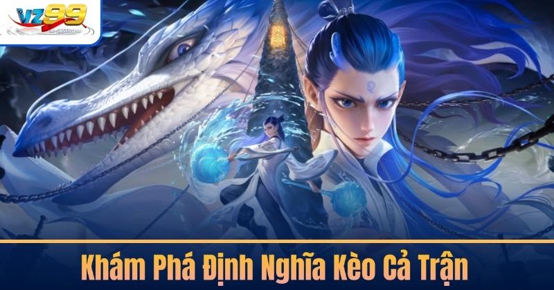 Kèo Cả Trận – 5 Bí Kíp Soi Kèo Tăng Tỷ Lệ Thắng 2 Khám Phá Định Nghĩa Kèo Cả Trận